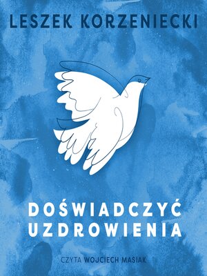 cover image of Doświadczyć uzdrowienia